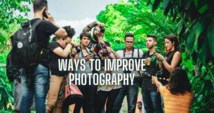 Ways To Improve Your Photography