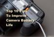 Top 10 Tips To Improve Camera Battery Life