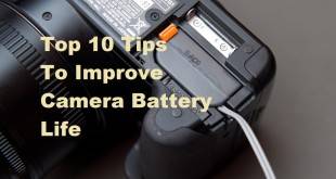 Top 10 Tips To Improve Camera Battery Life