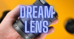 Dream Lens for Every Photographer