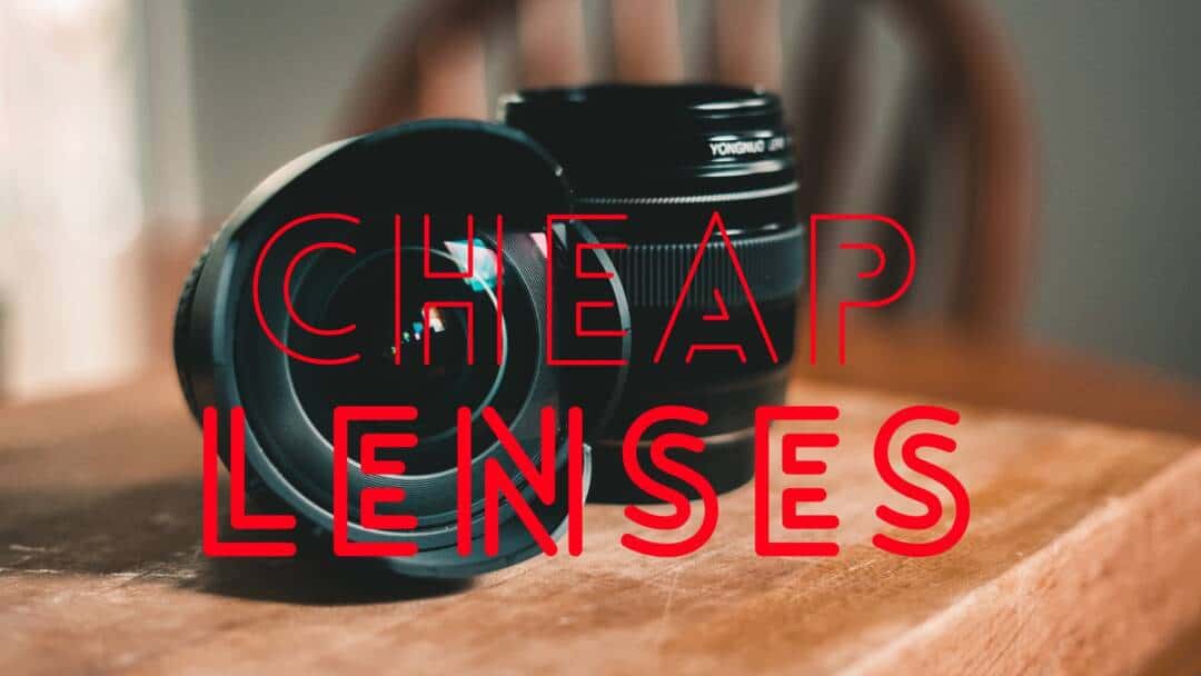 8 Cheap Lens for Beginner Photographers